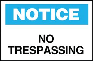 BRADY 84155 Safety Sign, Notice No Trespassing, 177.8 mm, 254 mm