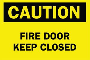 BRADY 84699 Safety Sign, Caution Fire Door Keep Closed, 177.8 mm, 254 mm, Black on Yellow