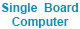 Single Board Computers
